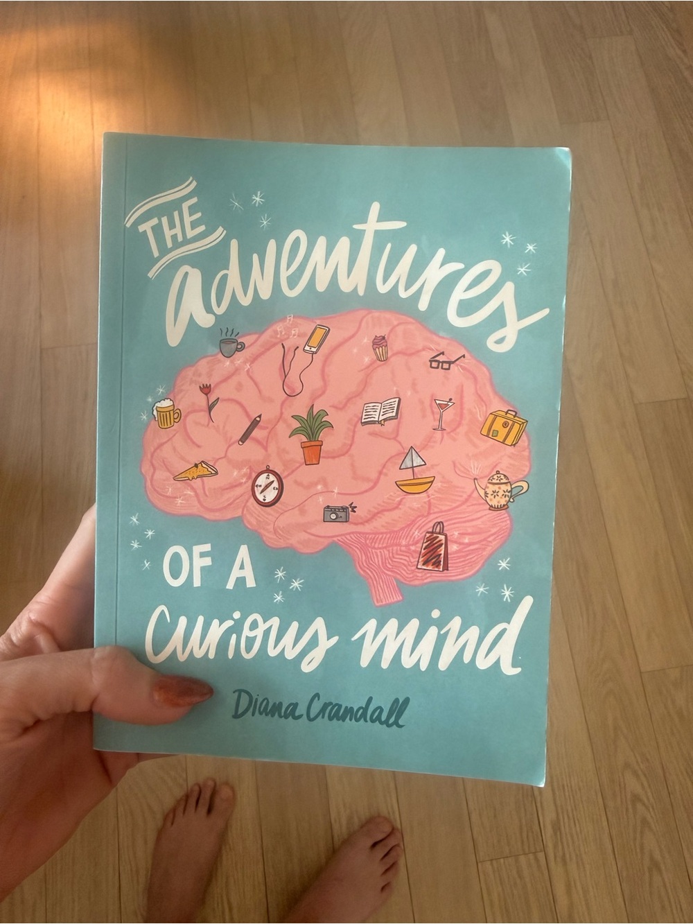 The Adventures of a Curious Mind by Diana Crandall Book